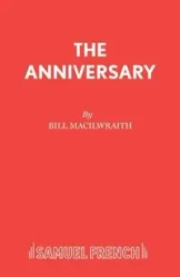 The Anniversary - Bill Macilwraith
