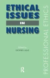 Ethical Issues in Nursing - Dr Geoffrey Hunt