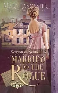 Married to the Rogue - Mary Lancaster