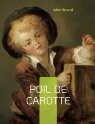 Poil de carotte - Jules Renard