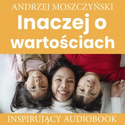 audiobook Inaczej o wartościach - Andrzej Moszczyński