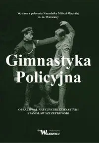 Gimnastyka Policyjna - Stanisław Szczepkowski