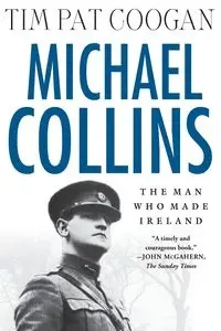 Michael Collins - Tim Pat Coogan