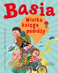 Basia. Wielka księga podróży - Zofia Stanecka, Marianna Oklejak