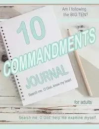 TEN COMMANDMENTS JOURNAL, Basic, for adults - Cheryl Zehr