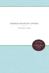 Charles Brantley Aycock - Oliver Orr