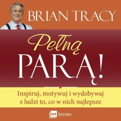 audiobook Pełną parą! - Brian Tracy