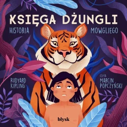 audiobook Księga dżungli. Historia Mowgliego - Rudyard Kipling