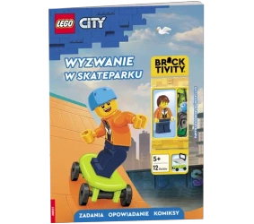 Lego City. Wyzwanie W Skateparku - praca zbiorowa