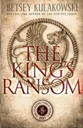The King's Ransom - Betsey Kulakowski