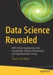Data Science Revealed - Chris Nokeri Tshepo