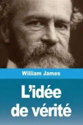 L'idée de vérité - James William