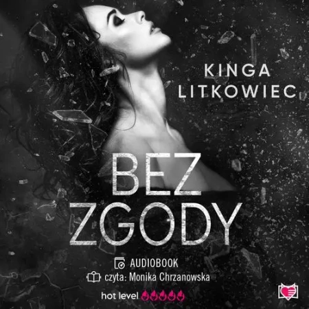 audiobook Bez zgody - Kinga Litkowiec