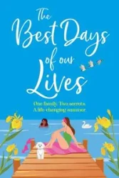 The Best Days of Our Lives - Helen Rolfe