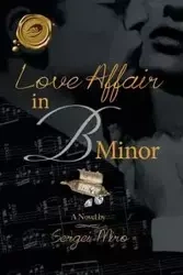 Love Affair in B Minor - Miro Sergei