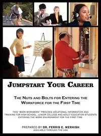 Jumpstart Your Career - Merhish Dr. Ferris  E.