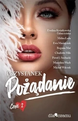 Przystanek pożądanie T.2 - praca zbiorowa