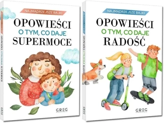 Najmądrzejsze bajki o tym, co daje radość+Opowieści o tym,co daje supermoce - Iwona Nowak-Szczepańska