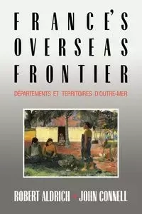 France's Overseas Frontier - Robert Aldrich