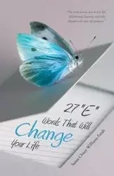 27 E Words That Will Change Your Life - Farah Susan Williams Chuey