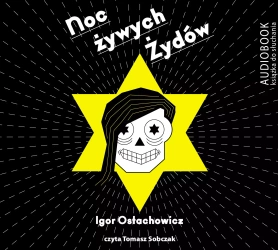 Noc żywych Żydów (książka audio) - Igor Ostachowicz