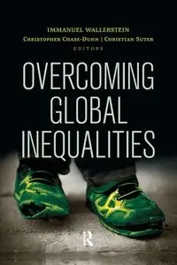 Overcoming Global Inequalities - Wallerstein Immanuel