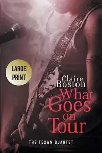What Goes on Tour - Claire Boston