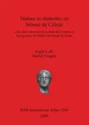 Statues et statuettes en bronze de Cilicie - Laflı Ergün