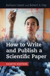 How to Write and Publish a Scientific Paper - Barbara Gastel