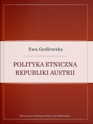 Polityka etniczna Republiki Austrii - Ewa Godlewska