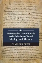 Maimonides' Grand Epistle to the Scholars of Lunel - Charles H. Sheer