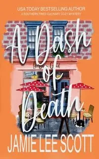 A Dash of Death - Scott Jamie Lee