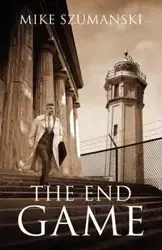 The End Game - Mike Szumanski