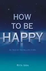 How to Be Happy - Rita Issa