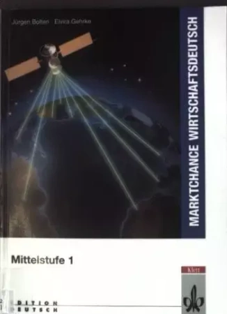 Marktchance Wirt.1 Lehrbuch - Jürgen Bolten, Elvira Gehrke