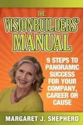 The Visionbuilders' Manual - Margaret Shepherd J