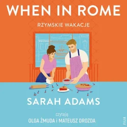 audiobook When in Rome. Rzymskie wakacje - Sarah Adams