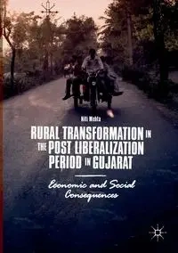 Rural Transformation in the Post Liberalization Period in Gujarat - Mehta Niti