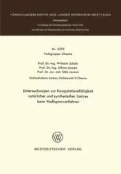 Untersuchungen Zur Koagulationsfahigkeit Naturlicher Und Synthetischer Latices Beim Nassspinnverfahren - Wilhelm Schutz