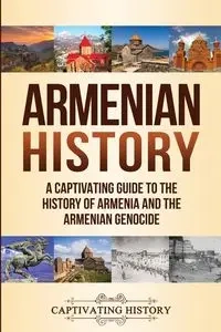 Armenian History - History Captivating