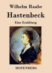 Hastenbeck - Wilhelm Raabe