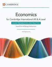 Cambridge International AS & A Level Economics Exam Preparation and Practice with Digital Access - Grant Susan, George Vlachonikolis