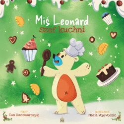 Miś Leonard szef kuchni - Ewa Kaczmarczyk