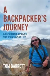 A Backpacker's Journey - Barrett Tom