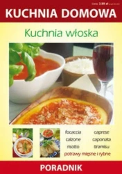 Kuchnia domowa. Kuchnia włoska. Poradnik - Anna Smaza