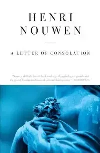 Letter of Consolation, a - Reissue - Nouwen Henri J M