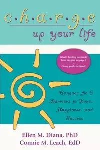Charge Up Your Life - Diana Ellen M. Ph.D.