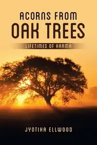 Acorns from Oak Trees - Ellwood Jyotika