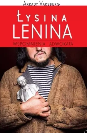 Łysina Lenina. Wspomnienia adwokata - Arkady Vaksberg