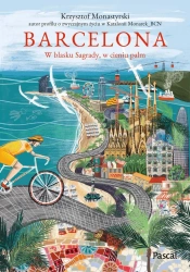 eBook Barcelona. W blasku Sagrady, w cieniu palm - Krzysztof Monastyrski epub mobi